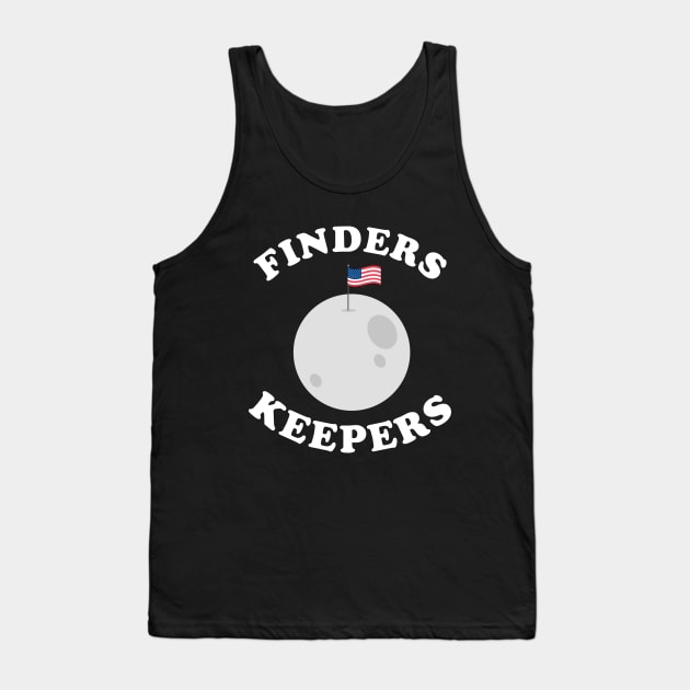 Finders Keepers Funny Moon Flag Tank Top by dumbshirts